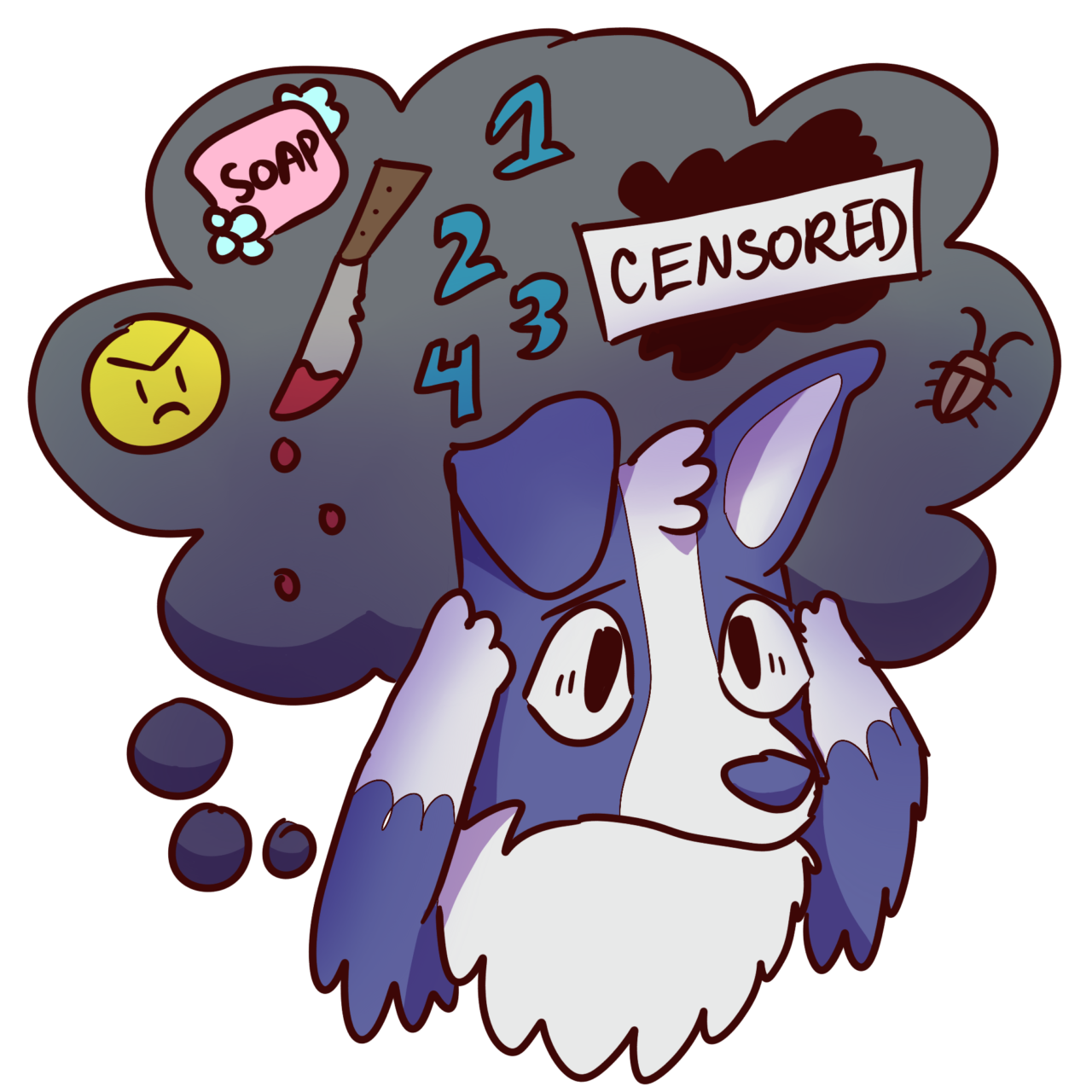 a blue and white dog with a distressed expression. It has its paws on its head, as if overwhelmed. Above its head, there is a thought bubble filled with various symbols and words
 A word bubble containing the word SOAP, A knife with blood dripping from it, A sad face emoji, The numbers 1, 2, 3, and 4, A censored word, and A beetle.